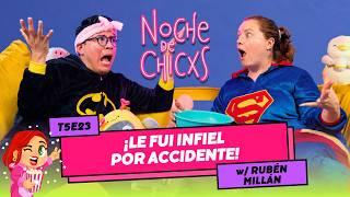 T5E23 ¡Le Fui Infiel Por Accidente!  Ft. @Rubenmillanb  #chismes