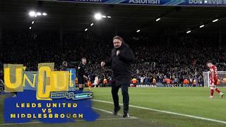 Eight home wins on the bounce! Uncut | Leeds United 3-1 Middlesbrough