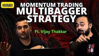 FREE trading Momentum Investing Strategy @VijayThakkar  | Abhishek Kar Pods