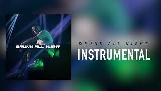 Lexnour - Drunk All Night (INSTRUMENTAL)