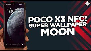 Cara Pasang Super Wallpaper Moon di POCO X3 NFC - SMOOTH & ADA ANIMASINYA!