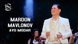 Mardon Mavlonov - Ayo Modar | Мардон Мавлонов - Аё Модар