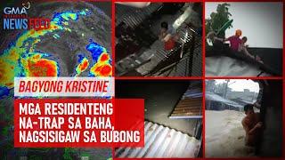 Bagyong Kristine – Mga residenteng na-trap sa baha, nagsisigaw sa bubong | GMA Integrated Newsfeed