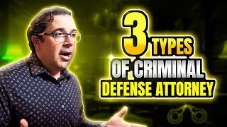 The Three Types of Criminal Defense Attorneys - Who Do You Need? | Types of criminal defense lawyers