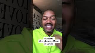 What His Compliments Mean in Dating #datingadviceforblackwomen #blackgirldating #blackwomendatingtip