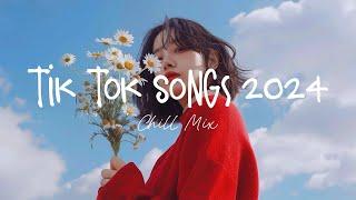 Tiktok songs 2024  Best tiktok songs 2024 ~ Trending songs latest