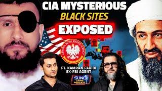 Untold Reality of CIA Mysterious Black Sites | Exposed By Kamran Faridi EX-FBI Agent