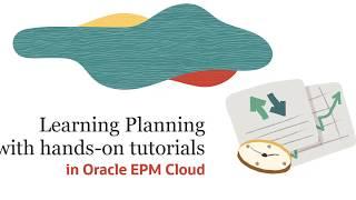 Learning Planning with hands-on tutorials in Oracle EPM Cloud