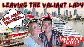 Leaving Virgin's VALIANT Lady | Debarkation Process & Our FINAL Thoughts | Hard Rock SLOTS & Lunch!!