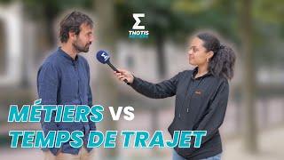 Métiers VS temps de trajet