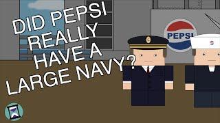 Did Pepsi Really Own the Sixth Largest Navy in the World? (Short Animated Documentary)