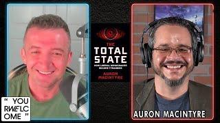 "YOUR WELCOME" with Michael Malice #316: Auron MacIntyre