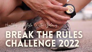 Break The Rules 2022 Challenge | Healthy Lifestyle With Galaxy | New Year’s Resolutions of 2022