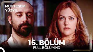 Muhteşem Yüzyıl 15. Bölüm #Yeniden