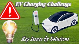 Navigating the Challenges of Electric Vehicle Charging Infrastructure.