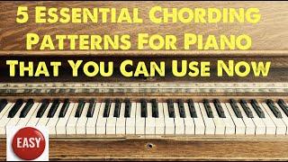 5 Essential Chording Patterns For Piano That You Can Use Right Now