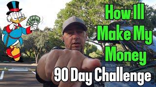 How I'll Make My Money | 90 Day Pivot Challenge