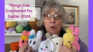 Things I Crocheted for Easter 2024