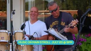 Music on Main Stroll - July 20 @ 5PM - Donovan Travel