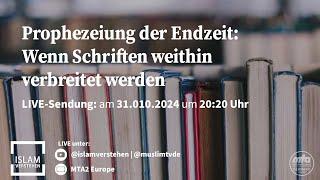 Prophezeiung der Endzeit: Wenn Schriften weithin verbreitet werden