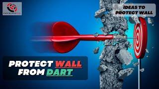 How To Protect Wall From Darts | Best Way To Protect Wall From Darts | Ideas To Protect Wall