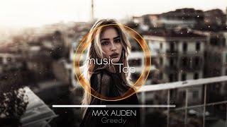 Max Auden - Greedy