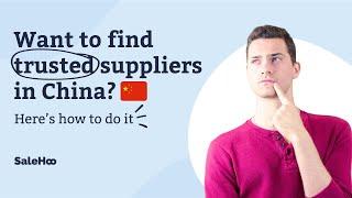 5 Proven Steps to Finding Trusted Suppliers in China