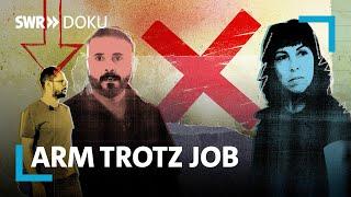 Arm trotz Job - Lohnt es sich noch zu arbeiten? | SWR Doku