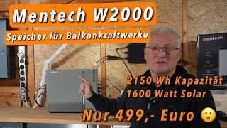 Mentech W2000 Balkonkraftwerksspeicher mit 1600 Watt PV-Leistung - zum Schnäppchenpreis!