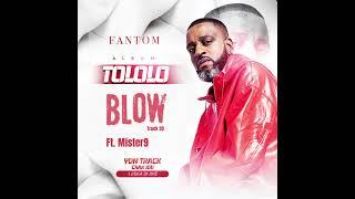 Blow Ft. Mister9