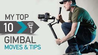 Gimbal Cinematography - My 10 Best Moves / Tips (some you won't have heard!)