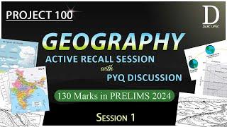 Geography Discussion Session 1 | Project 100 | UPSC Prelims