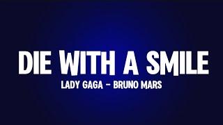 Lady Gaga Feat. Bruno Mars - Die with a Smile (Lyrics)