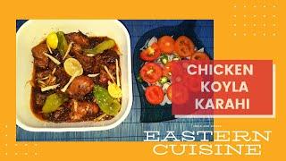 chicken koyla karahi recipe in urdu & hindi by eastern cuisine