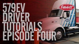 Peterbilt Model 579EV Episode 4 | Driver Tutorials