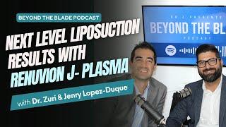 Next-level liposuction results with Renuvion J-Plasma  | Beyond The Blade (E29)