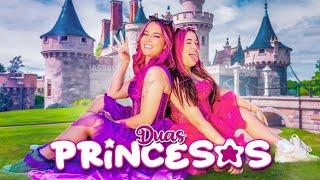 DUAS PRINCESAS - EMILLY E KATLEN (Clipe oficial)