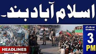 PTI Protest Call | Security High Alert | Samaa News Headlines 3 PM | 21 Nov 2024 | Samaa TV