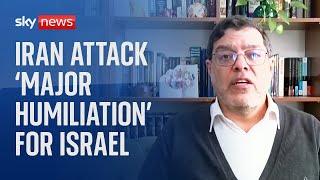 Iran attack a 'major humiliation for Israeli regime' says Iranian professor