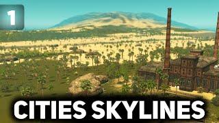 Строим новый Дубайск в пустыне ️ Cities: Skylines [PC 2015] #1