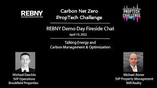 PropTech Challenge - 2022 REBNY Getting to Carbon Net Zero Demo Day Carbon Management Fireside Chat