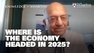 Jeremy Siegel’s 2025 Economy Forecast – Wharton Business Daily Interview