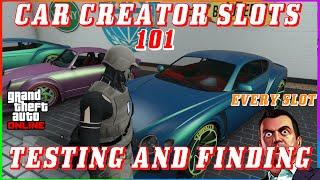 CAR CREATOR SLOTS (101) FINDING AND TESTING CREATOR SLOTS GTA 5 ONLINE MAKE MODDED PAINTS