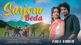 SARJOM BEDA FULL VIDEO /AJ And Puja/Stephan Tudu and Shreya Hansda/New Santhali Video 2022