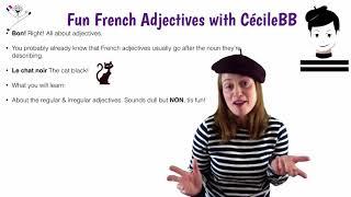 The Cha Cha Cha  of French Adjectives - Fun French Course 4 with CécileBB