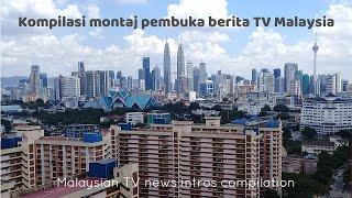 Malaysian TV news intros compilation (private/commercial/govt-linked,2021)