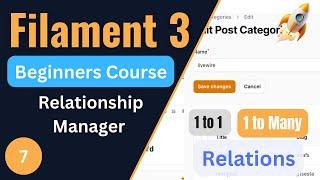 Relationship Manager (1-1 & 1-M) | Filament 3 Tutorial for Beginners EP7