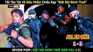 Review Phim : Tính Về Hưu Nhưng "Đói Tiền" Rambo Lập Team Đánh Thuê Khét Tiếng || Trùm Phim Review