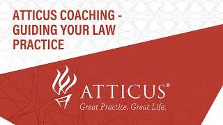 Atticus Coaching - Guiding Your Law Practice