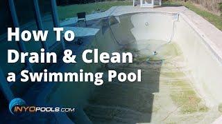 How To Drain and Clean A Swimming Pool